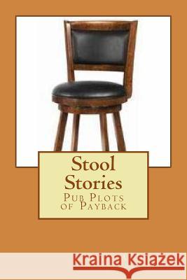 Stool Stories David a. Holmes 9781542970471 Createspace Independent Publishing Platform