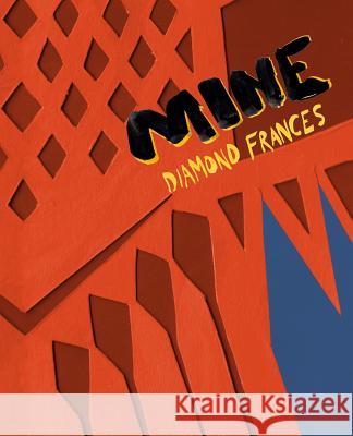 Mine Oliver Cato Diamond Frances 9781542971867