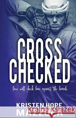 Cross Checked Kristen Hope Mazzola 9781542973236