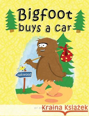 Bigfoot buys a Car Steve Coffin 9781542973359