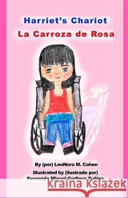 Harriet's Chariot: La Carroza de Rosa Dr Leonora M. Cohen Fernanda Miguel Godine 9781542979177