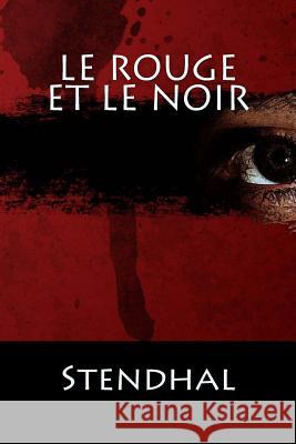 Le Rouge Et Le Noir: (Langue Française) Stendhal 9781542981149