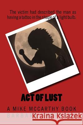 Act of Lust: A Mike McCarthy Book Barbara Shepherd 9781542984195