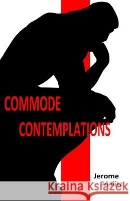 Commode Contemplations Jerome Malitz 9781542984294