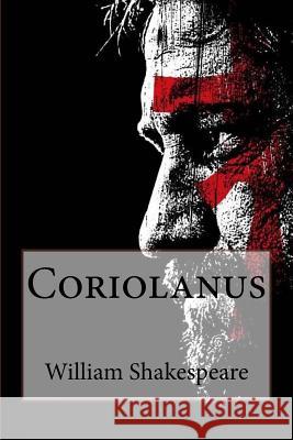 Coriolanus William Shakespeare William Shakespeare Paula Benitez 9781542986229