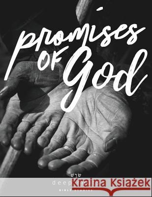 Promises of God Bible Study Deep Roots Bible Studies 9781542987141