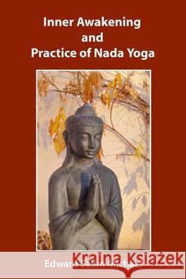 Inner Awakening and Practice of Nada Yoga Doney, Tania 9781542992206 Createspace Independent Publishing Platform