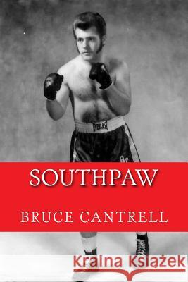 Southpaw Bruce Cantrell Vickie Hodge Holt 9781542992305