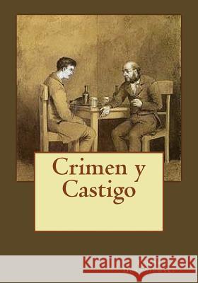 Crimen y Castigo Andrade, Kenneth 9781542993869 Createspace Independent Publishing Platform