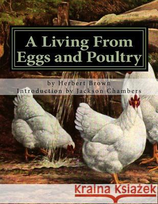 A Living From Eggs and Poultry Chambers, Jackson 9781542997713 Createspace Independent Publishing Platform