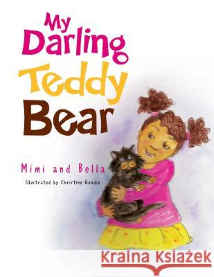 My Darling Teddy Bear Bella Gallo Mimi Gallo 9781542999113 Createspace Independent Publishing Platform