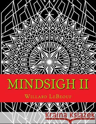 Mindsigh II Willard Paul Lebeou 9781542999397 Createspace Independent Publishing Platform