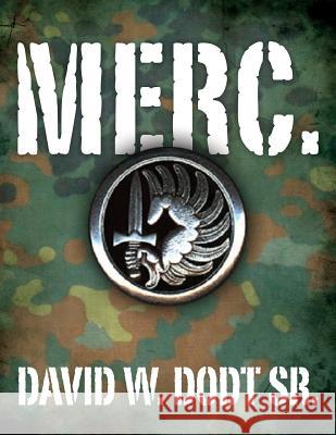 Merc. David W. Dod 9781543000993 Createspace Independent Publishing Platform