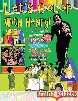 Let's Color with Henry C. Henry Lewis 9781543001419 Createspace Independent Publishing Platform