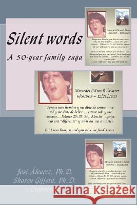 Silent words: A 50-year family saga Gifford Ph. D., Sharon 9781543001600