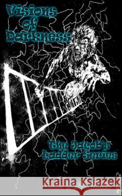 Visions of Darkness: Visions of Darkness A. D. Fletcher 9781543003796 Createspace Independent Publishing Platform