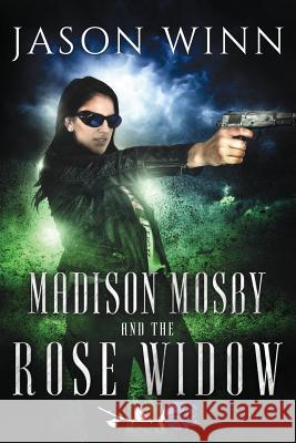 Madison Mosby and the Rose Widow Jason Winn 9781543003864