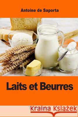 Laits et Beurres De Saporta, Antoine 9781543008906