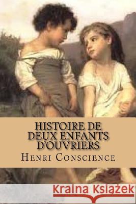 Histoire de deux enfants d'ouvriers: Roman Ballin, Ber 9781543013085 Createspace Independent Publishing Platform