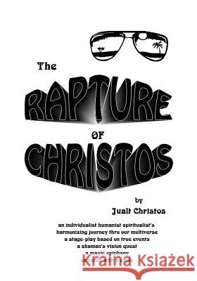 The Rapture of Christos: By Jualt Christos Walter Brooks 9781543015867