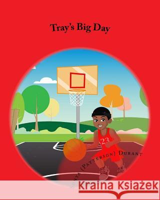 Tray's Big Day Sonya Durant 9781543016307