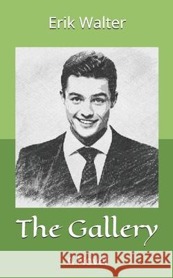 The Gallery Erik M Walter 9781543020335