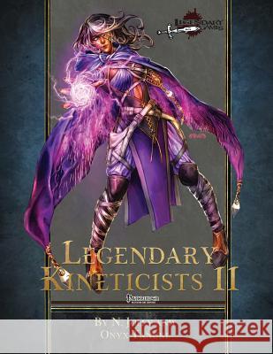 Legendary Kineticists II Legendary Games N. Jolly Onyx Tanuki 9781543025903