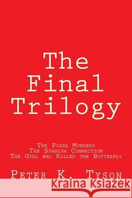 The Final Trilogy Peter K. Tyson 9781543028171