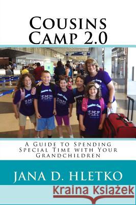 Cousins Camp 2.0 Jana D. Hletko 9781543036527 Createspace Independent Publishing Platform