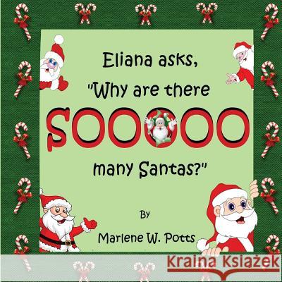 Soooo Many Santas Marlene W. Potts 9781543037173