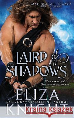 Laird of Shadows Eliza Knight 9781543038231 Createspace Independent Publishing Platform