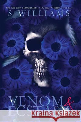 Venom & Ecstasy S. Williams 9781543038576 Createspace Independent Publishing Platform