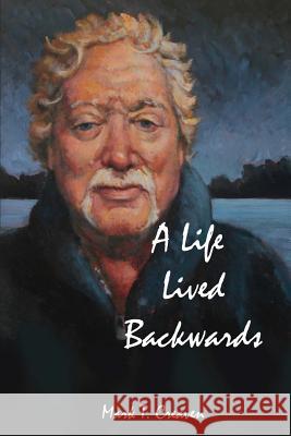 A Life Lived Backwards: Poems by an Emergency Medical Technician Mark T. Creaven 9781543050264 Createspace Independent Publishing Platform