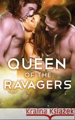 Queen Of The Ravagers Page, Sara 9781543050479 Createspace Independent Publishing Platform