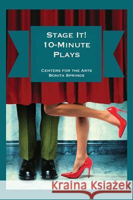 Stage It! 10-Minute Plays Frank Blocker Ann Wagner Rod McFadden 9781543054583