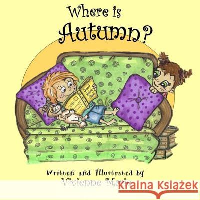 Where Is Autumn? Vivienne Marie Vivienne Marie 9781543055009