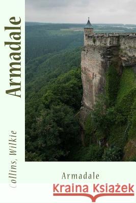 Armadale Collins Wilkie Sir Angels 9781543057317 Createspace Independent Publishing Platform