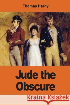 Jude the Obscure Thomas Hardy 9781543069044 Createspace Independent Publishing Platform