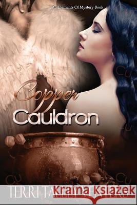 Copper Cauldron Terri Talley Venters 9781543071351 Createspace Independent Publishing Platform