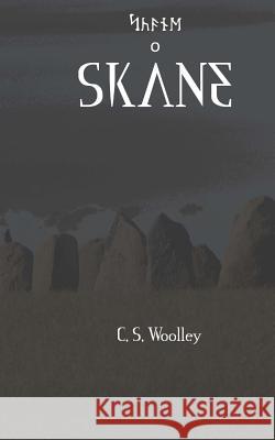 Skane C. S. Woolley 9781543071474 Createspace Independent Publishing Platform