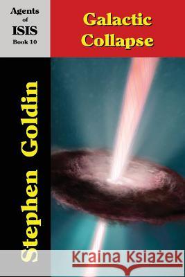Galactic Collapse (Large Print Edition) Goldin, Stephen 9781543075793