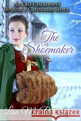 The Shoemaker Lisa M. Prysock 9781543082272 Createspace Independent Publishing Platform