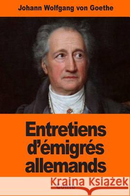 Entretiens d'émigrés allemands Porchat, Jacques 9781543085600