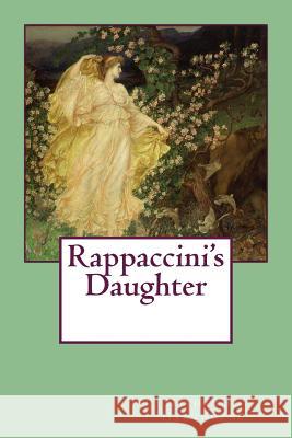 Rappaccini's Daughter Nathaniel Hawthorne 9781543086096