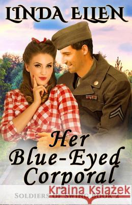 Her Blue-Eyed Corporal Linda Ellen 9781543088113