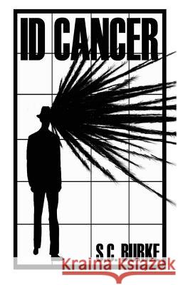 id Cancer Burke, S. C. 9781543094541 Createspace Independent Publishing Platform
