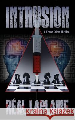 INTRUSION - A Keeno Crime Thriller: Keeno McCole doesn't give second chances Laplaine, Real 9781543101744