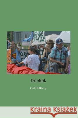 thicket Hultberg, Carl 9781543109900
