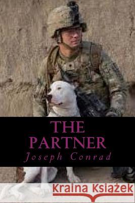 The Partner Joseph Conrad Ravell 9781543112931 Createspace Independent Publishing Platform