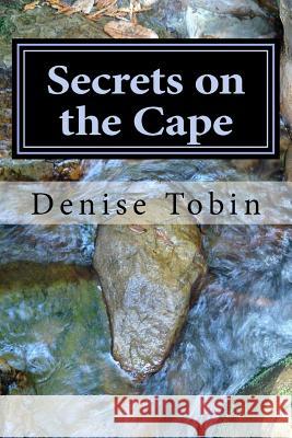 Secrets on the Cape Denise Tobin 9781543114140